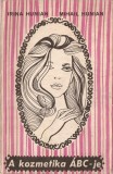 ABC Cosmetica Irina &amp; Mihail Hunian (maghiara) 1972, Editura Tehnica, Tratamente Naturiste