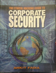 HACKING SECURITATEA RETELEI ( lb engleza) NETWORK SECURITY A HACKER&amp;#039;S PERSPECTIVE Ed. 2 de ANKIT FADIA foto