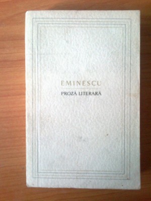 p Eminescu - Proza Literara foto