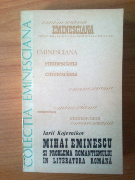 p Mihai Eminescu Si Problema Romantismului In Literatura Romana -I. Kojevnikov