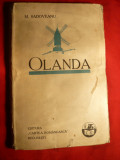 Mihail Sadoveanu - Olanda -Prima Ed. 1928, Alta editura