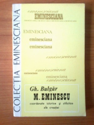 p Gh. Bulgar - M. Eminescu, coordonate istorice si stilistice ale creatiei foto