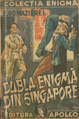 Romazieres, E. - DUBLA ENIGMA DIN SINGAPORE, ed. Apollo, Colectia Enigma foto
