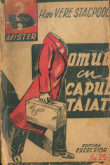 Stacpoole, H. - OMUL CU CAPUL TAIAT, ed. Excelsior, Colectia Mister foto