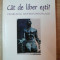 Ted Honderich CAT DE LIBER ESTI? Problema determinismului Ed. Trei 2001