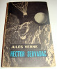 HECTOR SERVADAC - Jules Verne, 1965, Alta editura