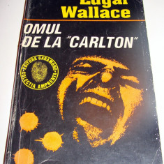 OMUL DE LA ' CARLTON ' - Edgar Wallace