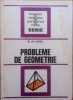 Probleme de Geometrie - M. St. Botez, Editura Tehnica 1976, 256 Pagini - Culegere Exercitii Matematica