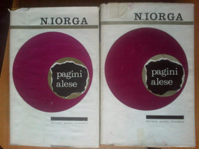 p N. Iorga - Pagini alese (2 volume) foto