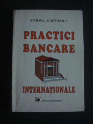 Simona Gaftoniuc - Practici bancare internationale foto