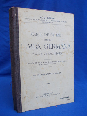 G. COMAN - CARTE DE CITIRE PENTRU LIMBA GERMANA * CLASA A V-A SECUNDARA - 1911* foto