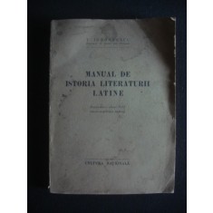 T. IORDANESCU - MANUAL DE ISTORIA LITERATURII LATINE {editie veche}