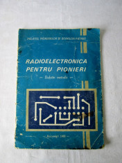 Radioelectronica pentru pionieri buletin metodic Bucuresti 1989 foto