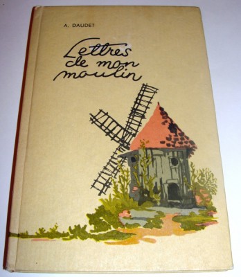 Lettres de mon moulin - A. Daudet foto