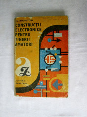 Constructii electronice pentru tinerii amatori - Boghitoiu- ed. Albatros 1989 carti electronica foto