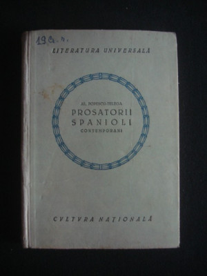 AL. POPESCU-TELEGA - PROSATORII SPANIOLI CONTEMPORANI {1923} foto