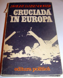 CRUCIADA IN EUROPA - Dwight D. Eisenhower, 1975, Alta editura