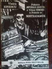 Prabusirea Imperiului Sovietic Si Viitorul Romaniei In Profet - Vlaicu Ionescu,301231 foto