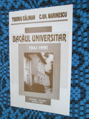 Tiberiu CALIMAN / C. Gh. MARINESCU - BACAUL UNIVERSITAR. 1961-1991 (1995 - CA NOU!!!) foto