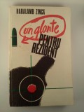 Cumpara ieftin UN GLOANTE PENTRU REZIDENT - HARALAMB ZINCA Ed. Militara 1975