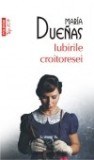 Maria Duenas - Iubirile croitoresei