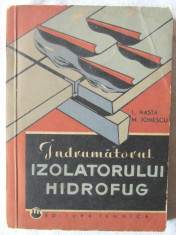 &amp;quot;INDRUMATORUL IZOLATORULUI HIDROFUG&amp;quot;, Ing. Liviu Nasta / Ing. Mihai Ionescu, 1964 foto