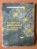 U1 CORNELIU CONSTANTINESCU - PLANTELE MEDICINALE IN APARAREA SANATATII, Alta editura