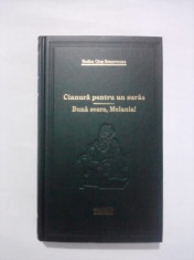 Cianura pentru un suras / Buna seara, Melania! - Rodica Ojog Brasoveanu (Biblioteca Adevarul) / C15P foto