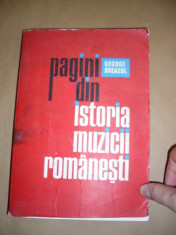 GEORGE BREAZUL - PAGINI DIN ISTORIA MUZICII ROMANESTI - VOL. 4 { 1977, 415 p., TIRAJ: 1215 EXEMPLARE ! } foto