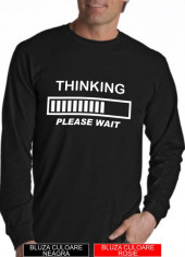 Bluza Tricou STREET FASHION - THINKING PLEASE WAIT - negru UNISEX ! foto