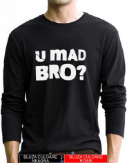 Bluza Tricou STREET FASHION - U MAD BRO ? - negru UNISEX ! foto