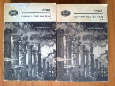 u2 Iorga - Oameni cari au fost (2 volume) foto
