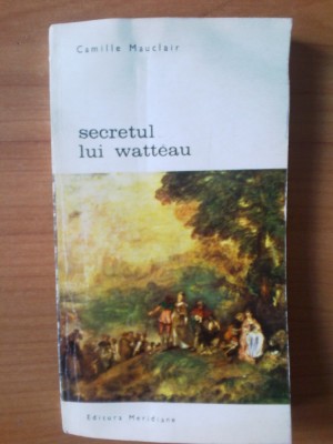 n5 Camile Mauclair - Secretul lui Watteau foto