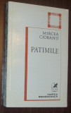Cumpara ieftin MIRCEA CIOBANU - PATIMILE (ANTOLOGIE DE AUTOR, 1979/postfata NICOLAE MANOLESCU)