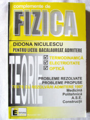 COMPLEMENTE DE FIZICA pentru LICEU, BACALAUREAT, ADMITERE, D. NiculescU, 1997 foto