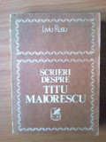 Z6 Scrieri despre Titu Maiorescu - Liviu Rusu, 1979, Alta editura