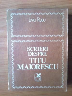 z6 Scrieri despre Titu Maiorescu - Liviu Rusu foto