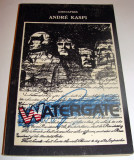 WATERGATE - Andre Kaspi, 1991, Alta editura