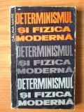 H5 Determinismul Si Fizica Moderna - Calina Mare, Alta editura