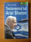 u5 Michel Gurfinkiel - Testamentul lui Ariel Sharon