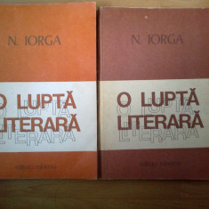 u5 O lupta literara - N. Iorga 2 volume