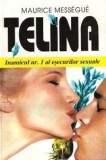 Maurice Messegue - Telina - inamicul nr.1 al esecurilor sexuale