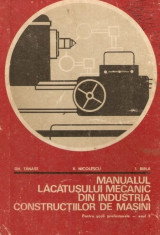 Manualul lacatusului mecanic din industria constructiilor de masini foto