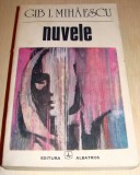 Nuvele - Gib I. Mihaescu, 1986, Alta editura