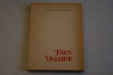 Tara vinurilor - Constantin Prisnea - Editura pentru literatura - 1961, Alta editura