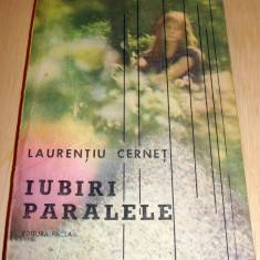 IUBIRI PARALELE - Laurentiu Cernet