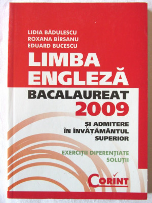 LIMBA ENGLEZA -BACALAUREAT 2009 SI ADMITERE INVATAMANTUL SUPERIOR. Exercitii,sol foto