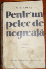 Cocea, N. - PENTR&amp;#039;UN PETEC DE NEGREATA, ed. &amp;quot;Universala&amp;quot; Alcalay and Co. foto