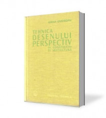 Adrian Gheorghiu-Tehnica desenului perspectiv in constructii si arhitectura foto