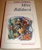 Mite / Balauca - Eugen Lovinescu, 1989, Alta editura